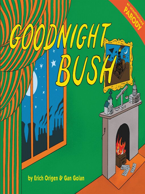 Title details for Goodnight Bush by Gan Golan - Available